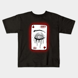 don't cry playing card scary Kids T-Shirt